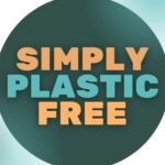Simply Plastic Free | Eco | Zero Waste